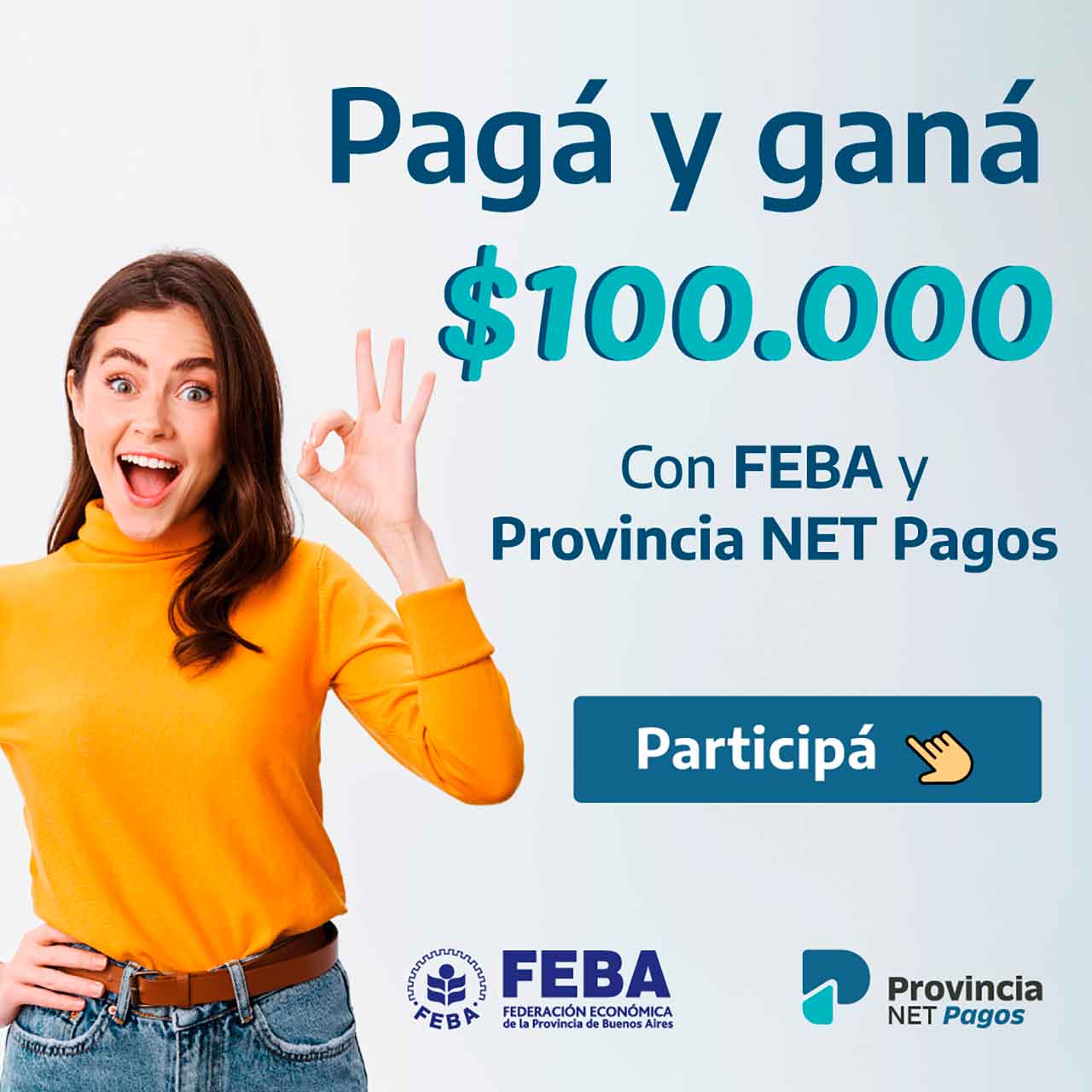 Concurso PagÃ¡ y GanÃ¡ con FEBA y Provincia NET Pagos